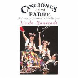 Linda Ronstadt : Canciones de Mi Padre: A Romantic Evening in Old Mexico
